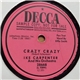 Ike Carpenter And His Orchestra - Crazy Crazy/ (Mama) He Treats Your Daughter Mean