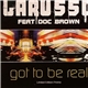 Larusso - Got To Be Real