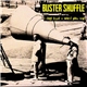 Buster Shuffle - I Don't Trust A Word You Say