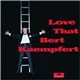 Bert Kaempfert - Love That Bert Kaempfert
