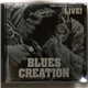 Blues Creation - 白熱のブルースクリエイション Live !