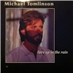 Michael Tomlinson - Face Up In The Rain