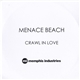 Menace Beach - Crawl In Love