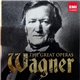 Richard Wagner - The Great Operas