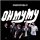 OneRepublic - Oh My My