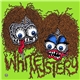 White Mystery - Unteddy / Buttheads From Mars