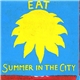 Eat - Summer In The City