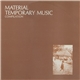 Material - Temporary Music - Compilation