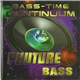 Bass-Time Continuum - Phuture Bass