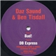 Daz Saund & Ben Tisdall - Bad! / DB Express