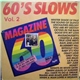 Magazine 60 - 60's Slows Vol. 2