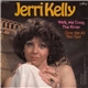 Jerri Kelly - Walk Me Cross The River / Give Me All You Got