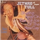 Jethro Tull - Skating Away On The Thin Ice Of The New Day