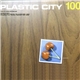 Various - Plastic City 100