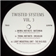 Various - Twisted Systems Vol. 3