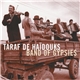 Taraf de Haïdouks - Band Of Gypsies