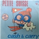 Cash & Carry - Petite Suisse (Original Hit Version)