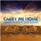 Grant Smillie Feat. Zoë Badwi - Carry Me Home
