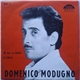 Domenico Modugno - Mi Dai La Carica / Olympia
