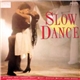 Various - Slow Dance