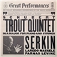 Schubert, Serkin - Quintet In A Major For Piano And Strings, Op.114 (