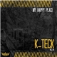 K-Teck - My Happy Place