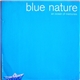 Blue Nature - An Ocean Of Memories