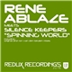Rene Ablaze Meets Silence Keepers - Spinning World