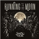 Smokey Joe & The Kid - Running To The Moon