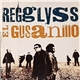 Regglyss - El Gusanillo