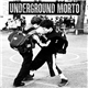 Underground Morto - Underground Morto
