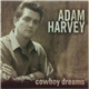 Adam Harvey - Cowboy Dreams