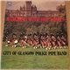 City Of Glasgow Police Pipe Band - Marching With The Pipers