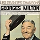 Georges Milton - Les Grandes Chansons