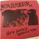 NunSlaughter - New York's Unholy Fire