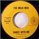 The Mojo Men - Dance With Me / Loneliest Boy In Town
