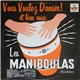 Les Maniboulas - Vous Voulez Danser !