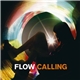 Flow - Calling