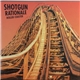 Shotgun Rationale - Roller Coaster