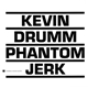 Kevin Drumm - Phantom Jerk