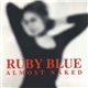 Ruby Blue - Almost Naked