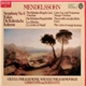 Mendelssohn, Vienna Philharmonic, Christoph von Dohnanyi - Symphony No. 4 Italian / The Hebrides (Fingal's Cave) - Overture / Calm Sea And Prosperous Voyage - Overture