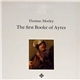 Thomas Morley - The First Booke Of Ayres
