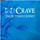 The Butterfly Effect - Crave