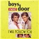 Boys Next Door - I Will Follow You