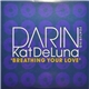Darin Featuring Kat DeLuna - Breathing Your Love