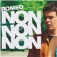 Roméo - Non Non Non