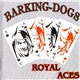 Barking-Dogs - Royal Aces