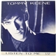 Tommy Keene - Listen To Me / Kill Your Sons