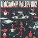Various - Uncanny Valley 002